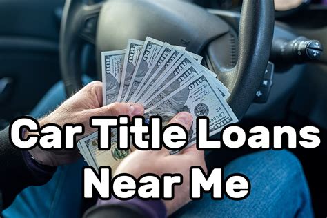 Loans Near Me No Credit Check Car Title